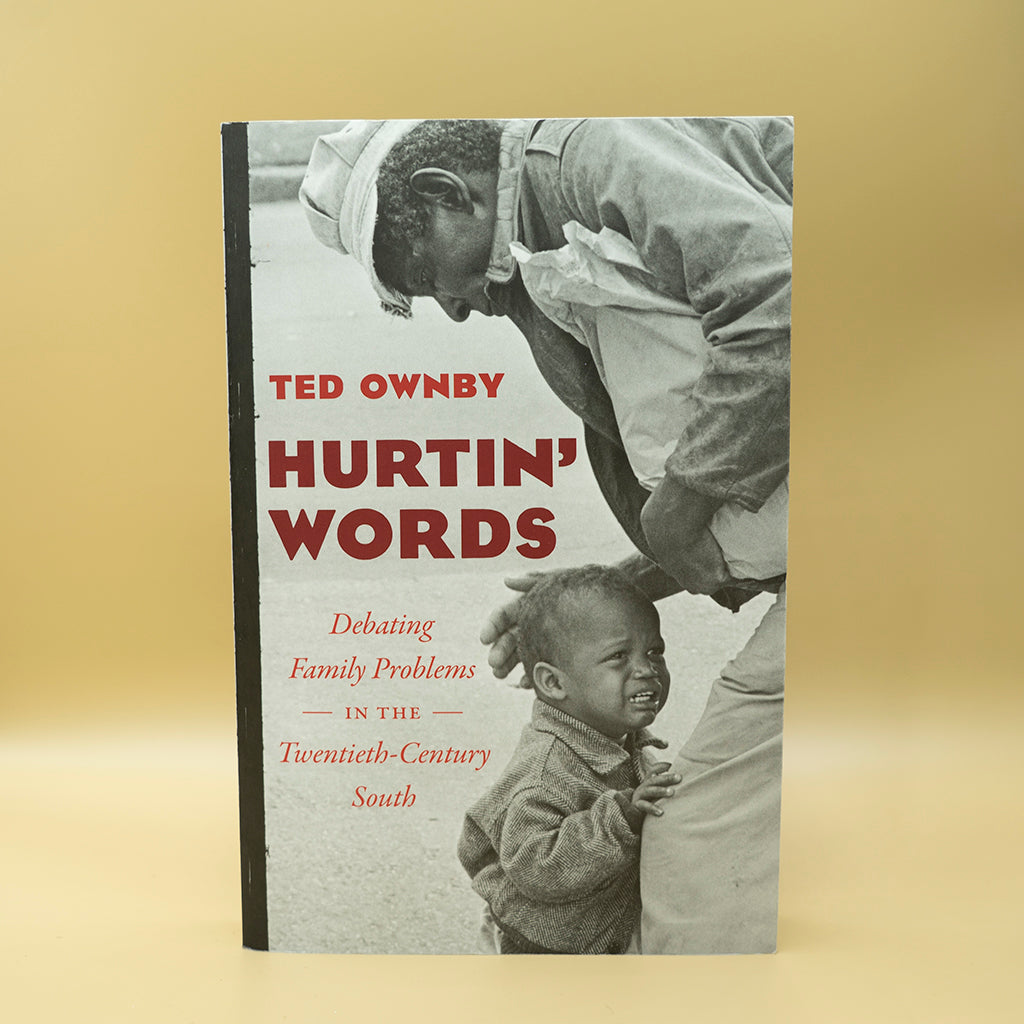 Hurtin' Words: Debating Family Problems in the Twentieth-Century South