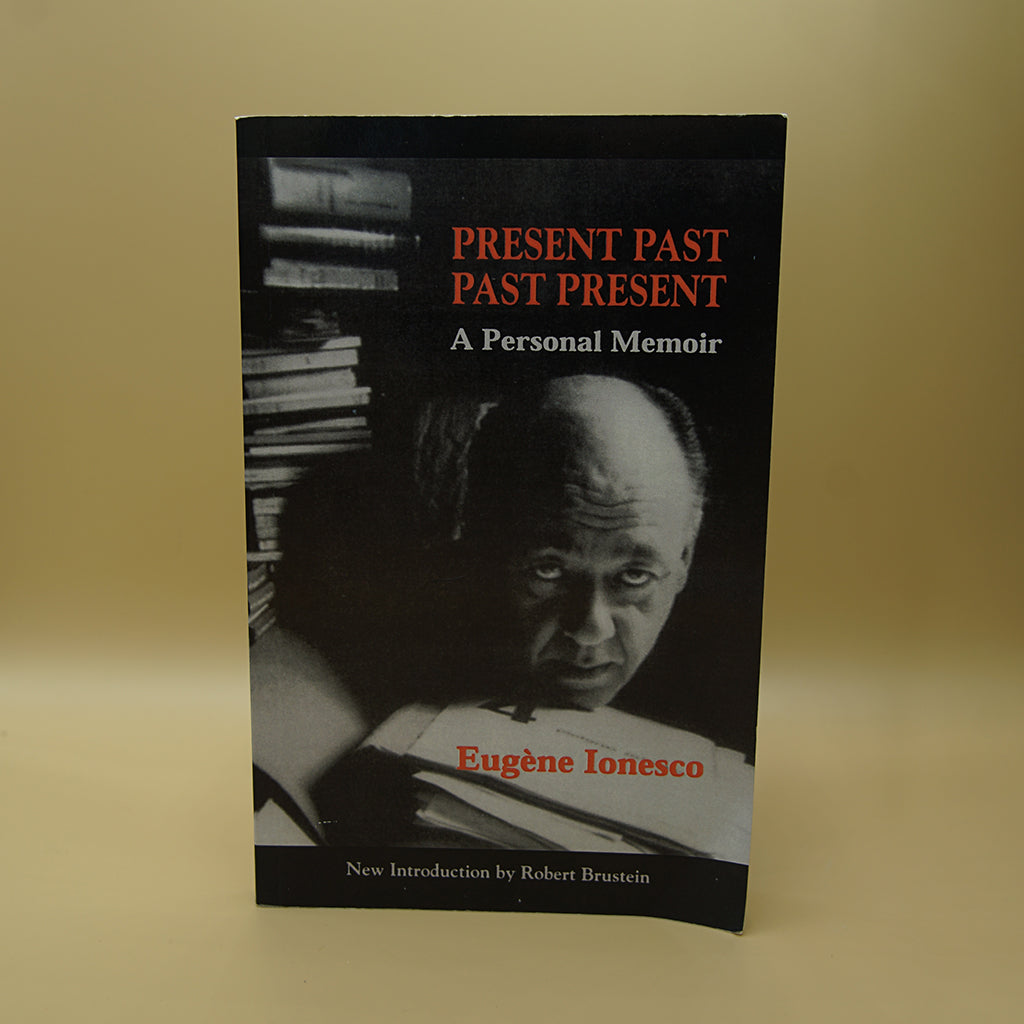 Present Past Past Present: A Personal Memoir