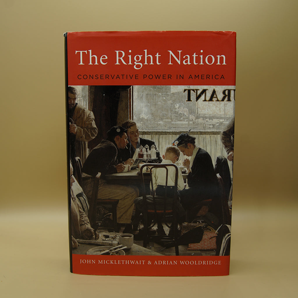 The Right Nation: Conservative Power in America ***