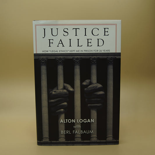 Justice Failed: How “Legal Ethics” Kept Me in Prison for 26 Years