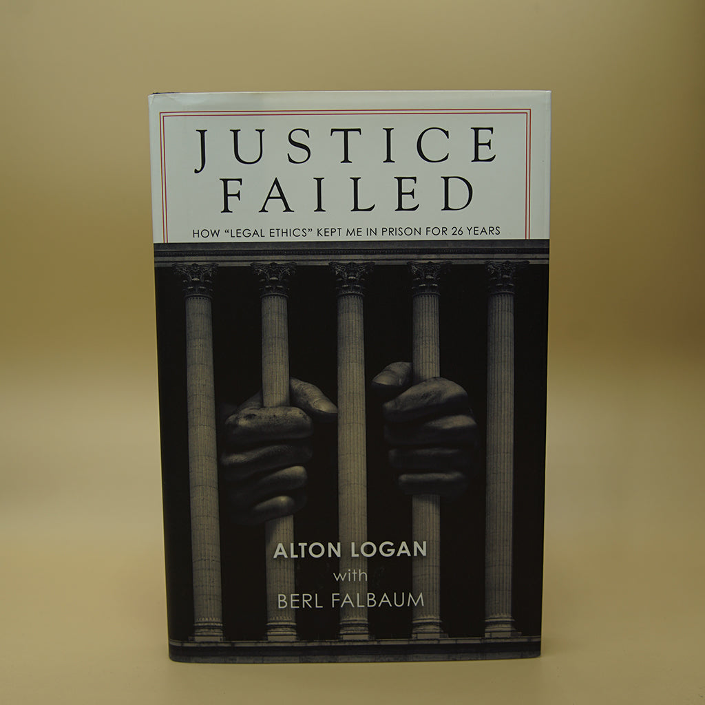 Justice Failed: How “Legal Ethics” Kept Me in Prison for 26 Years