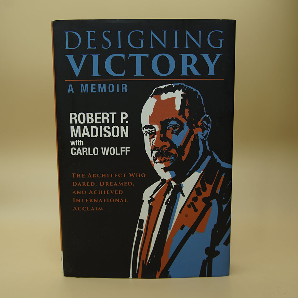 Designing Victory: The Architect Who Dared, Dreamed, and Achieved International Acclaim ***