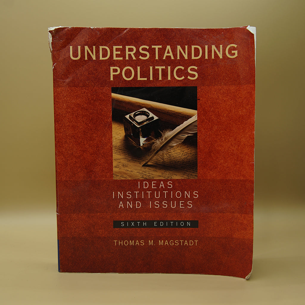 Understanding Politics: Ideas, Institutions, and Issues ...