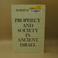 Prophecy and Society in Ancient Israel ***