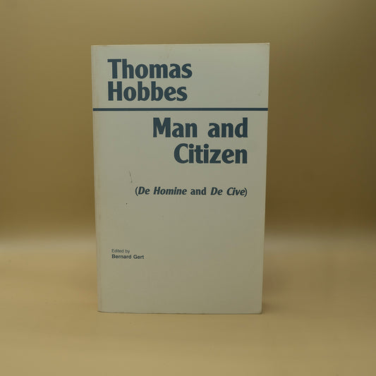 Man and Citizen (De Homine and De Cive) ***