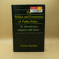 The politics and economics of public policy: An introductory analysis : with cases
