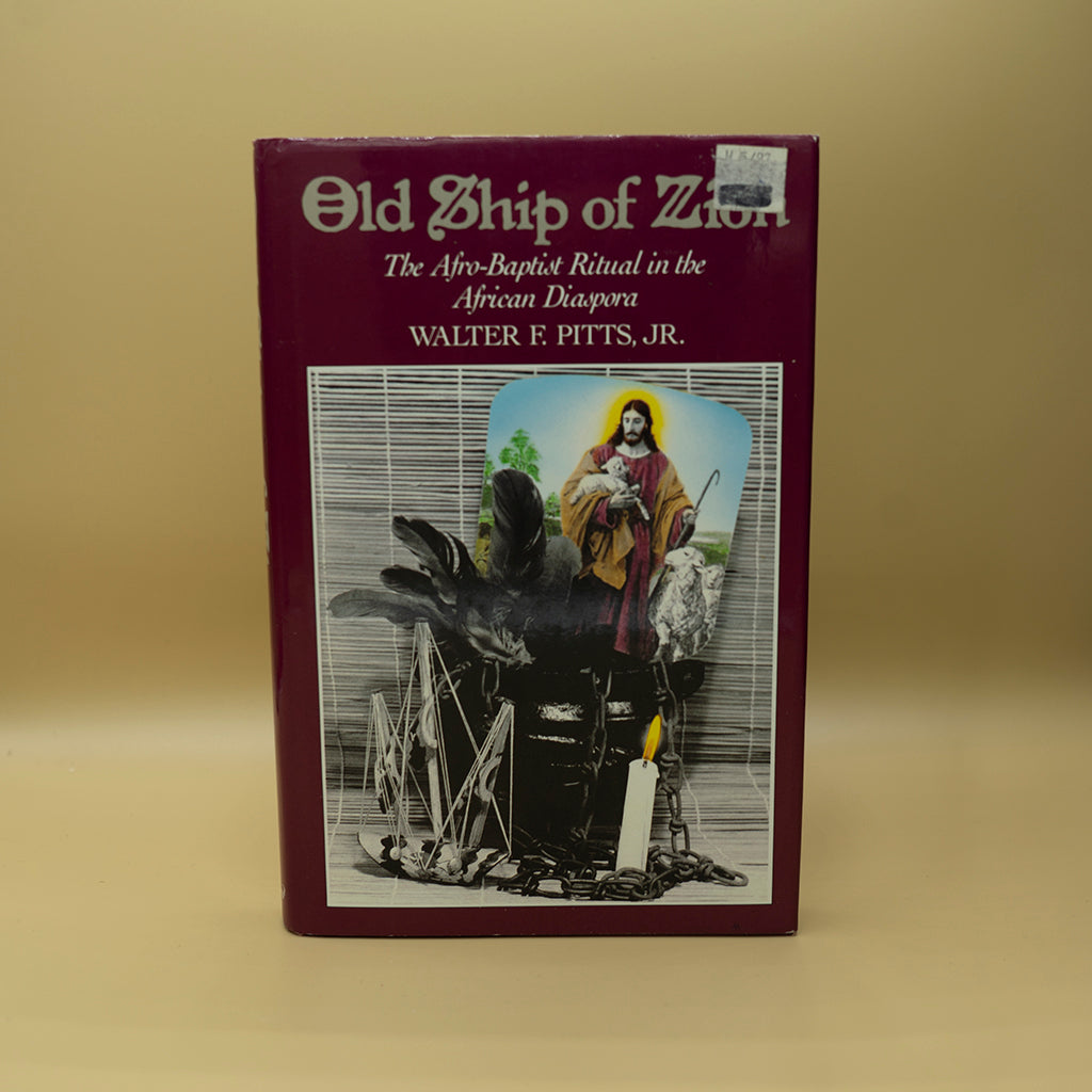 Old Ship of Zion: The Afro-Baptist Ritual in the African Diaspora ***