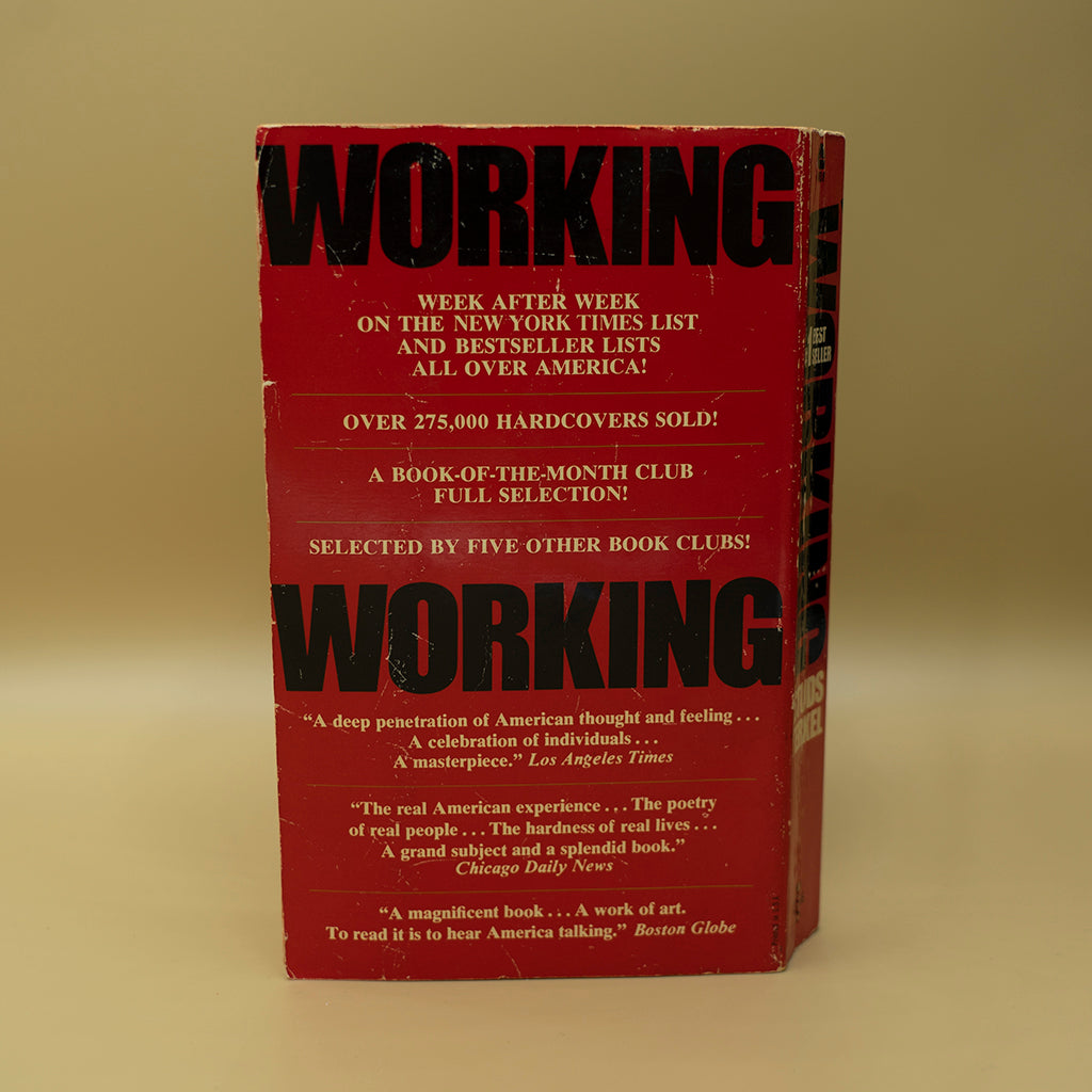 Working: People Talk About What They Do All Day and How They Feel About What They Do ***