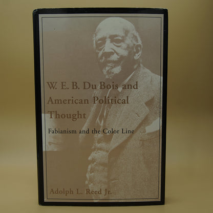 W. E. B. Du Bois and American Political Thought: Fabianism and the Color Line