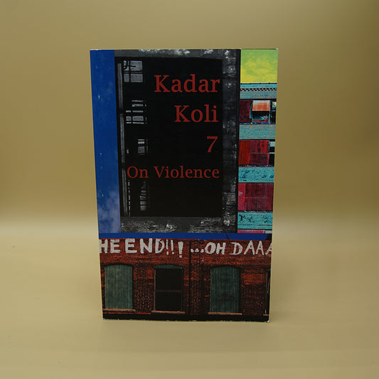 Kadar Koli 7 - On Violence ***
