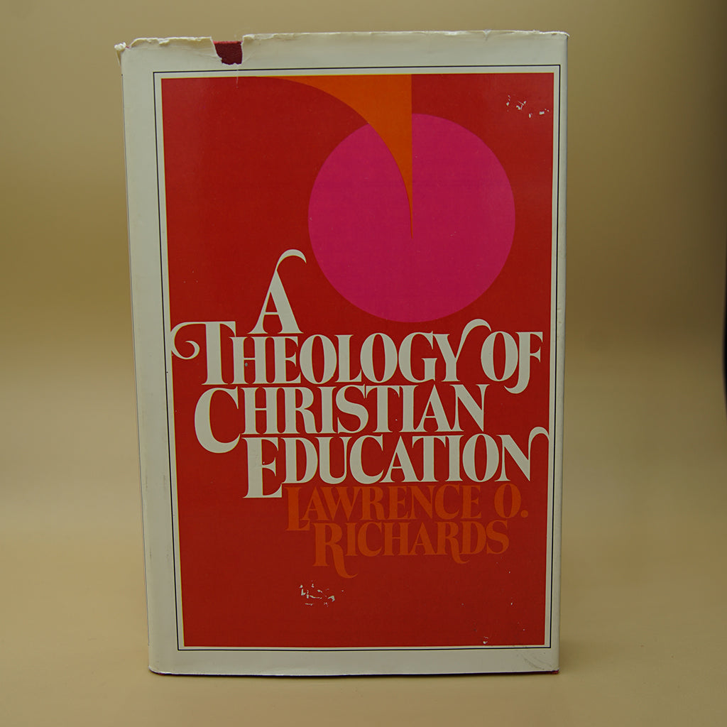 A Theology for Christian Education