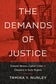 The Demands of Justice: Enslaved Women, Capital Crime, and Clemency in Early Virginia  -  Paperback