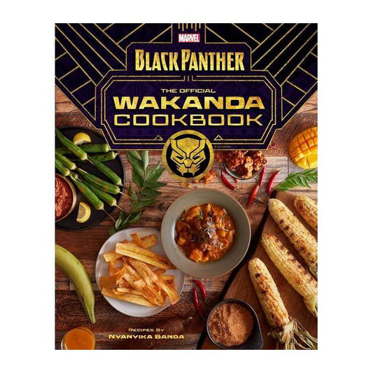 Marvel's Black Panther The Official Wakanda Cookbook